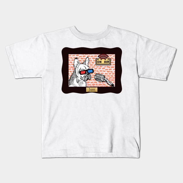 Jeff the Podcasting Dog Kids T-Shirt by Damn_Nation_Inc